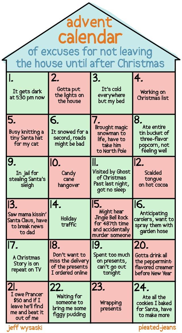 Advent Calendar of Excuses for Not Leaving Your House Until After Christmas