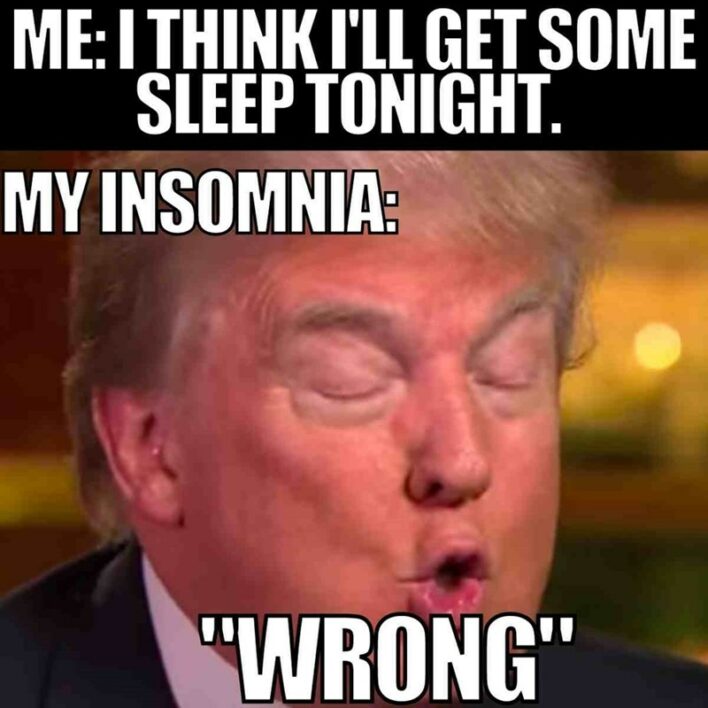 Funny Insomnia Memes For All The Reluctant Night Owls