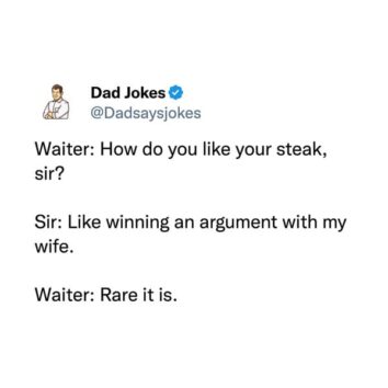 Puns That Turn Groans Into Gold With Pure Dad Humor Thanks To