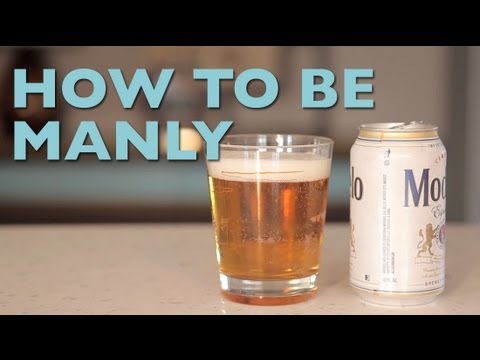 How to be Manly