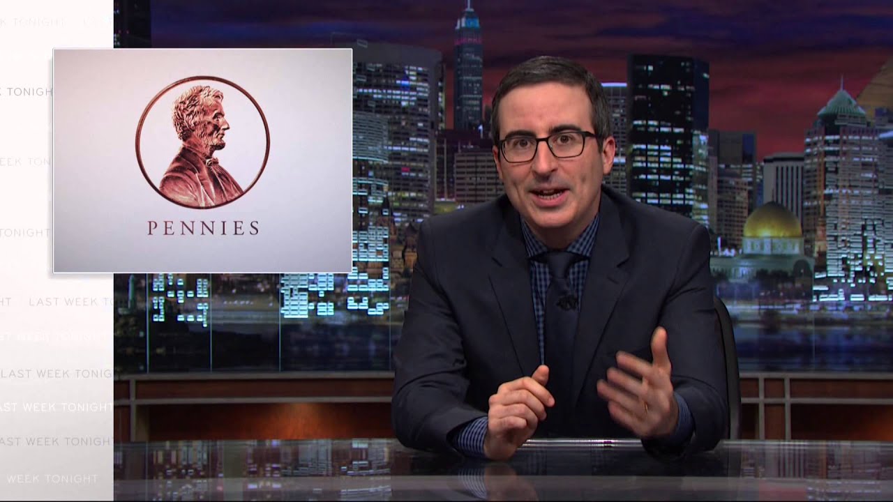 Pennies: Last Week Tonight with John Oliver (HBO)
