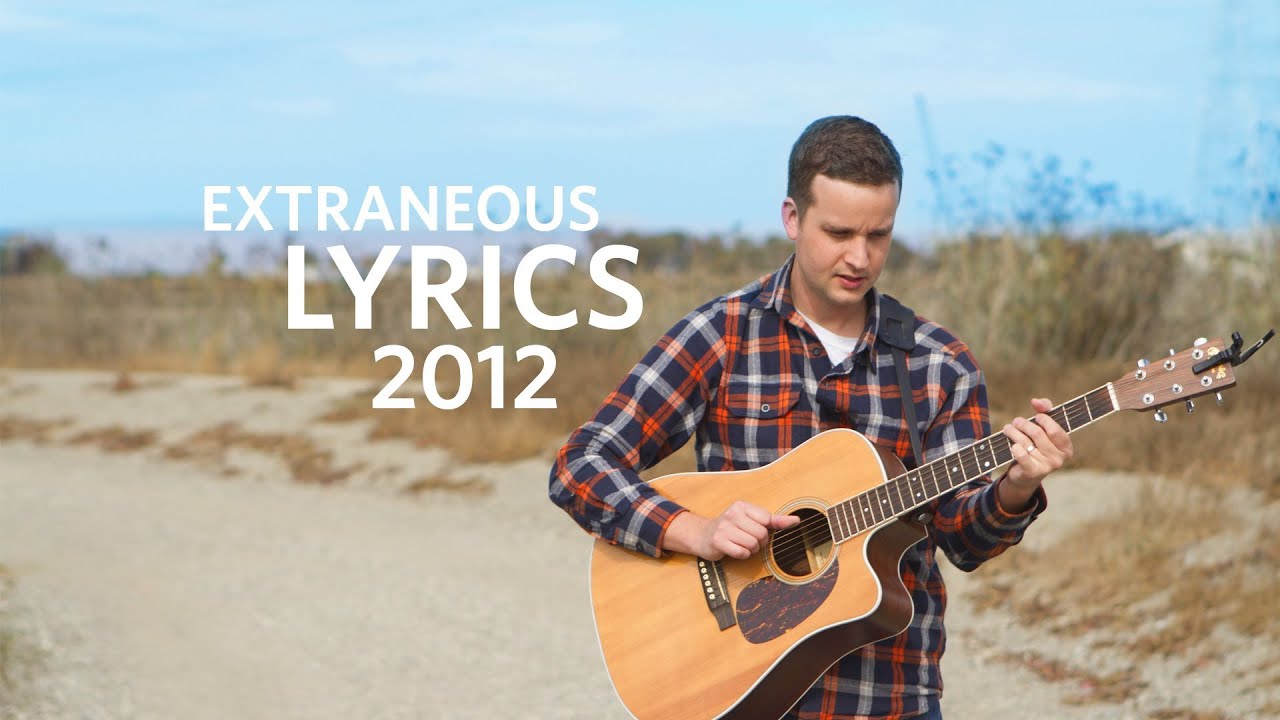 Extraneous Lyrics 2012