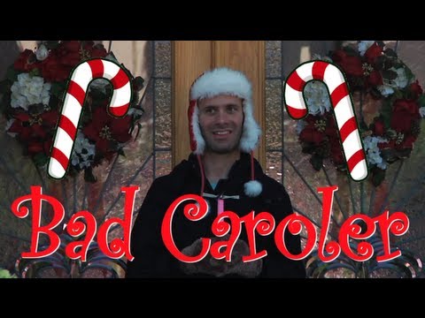 Bad Christmas Caroler 2