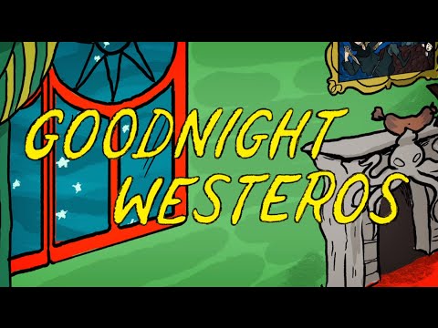 Goodnight Westeros