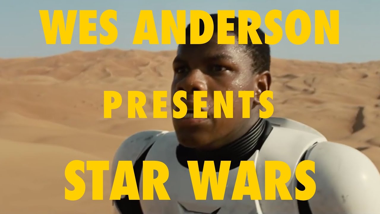 Wes Anderson Presents: Star Wars Force Awakens Trailer