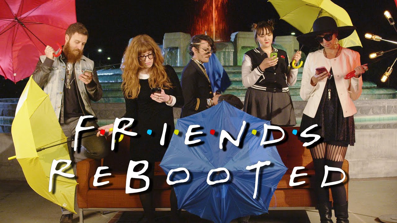 Friends: Rebooted