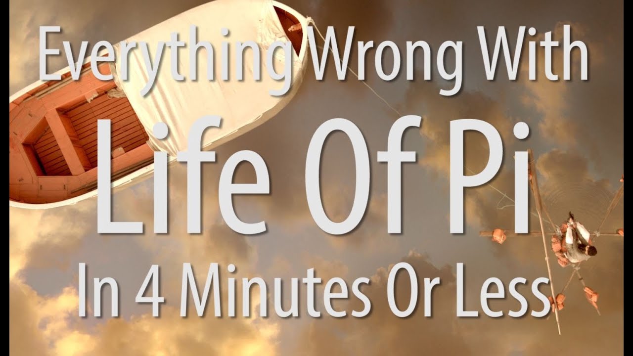 Everything Wrong With Life of Pi In 4 Minutes Or Less