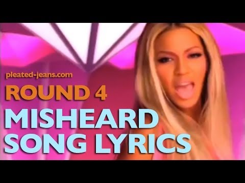 Misheard Song Lyrics: Round 4