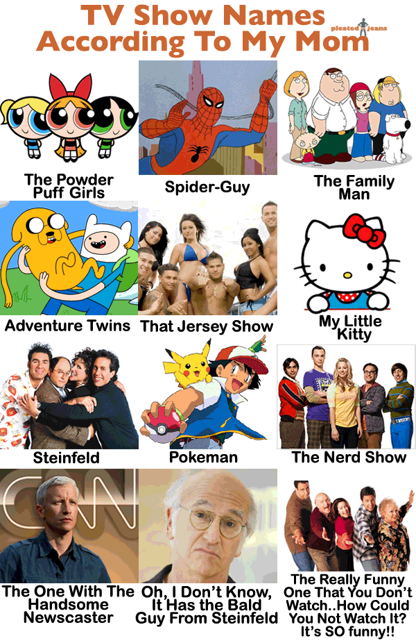 TV Show Names According To My Mom