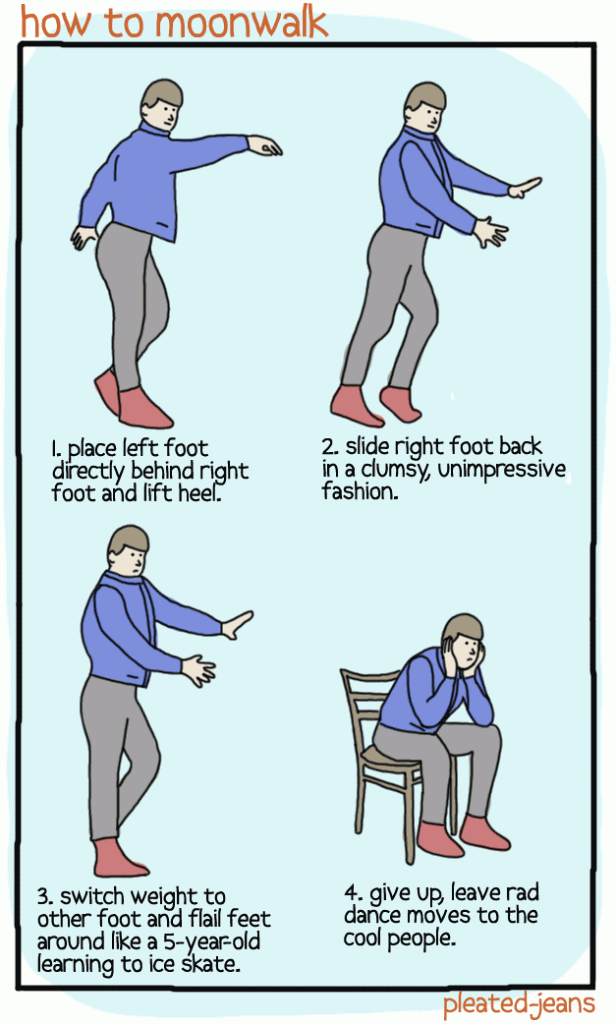 How to moonwalk
