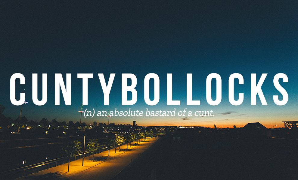 18 British Swear Words That Should Be Imported To The States Immediately