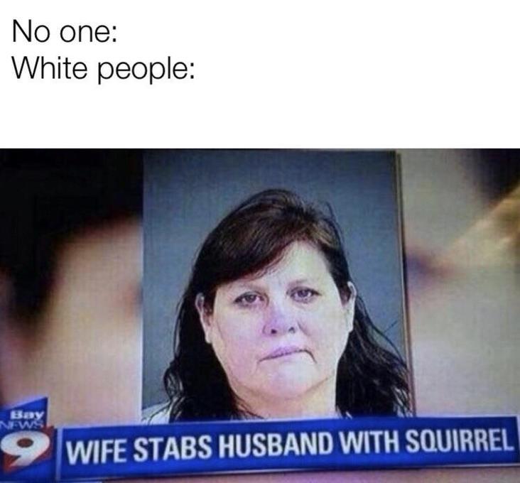 funny memes about white people