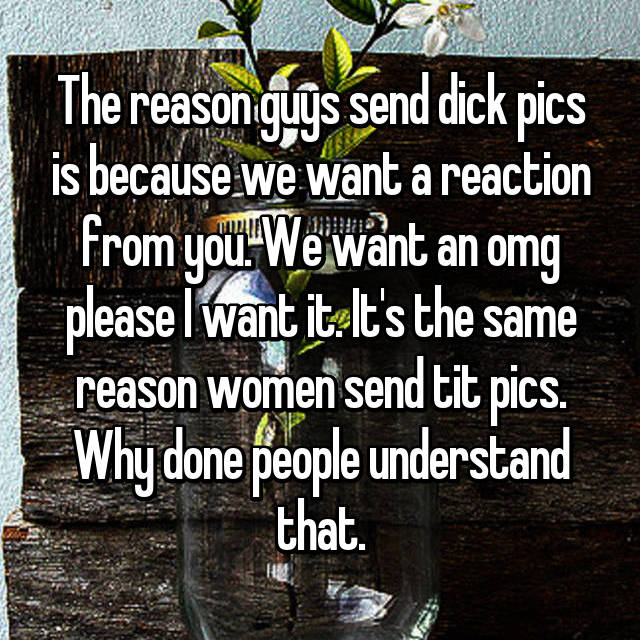 Dick pics, guys send dick picks, guys who send dick picks, guys explain why they send dick pics, why do guys send dick pics? Guys talk about dick picks,Whisper, confessions, relationship confessions, crazy marriage confessions, marriage secrets, relationships, girlfriends, boyfriends, dating confessions, people share, stories, private stories, trending sexy stories, whisper stories, embarrassing moments, viral stories, shareable, intimate moments, most-read stories, whisper originals, people confess, secrets, people share secrets,