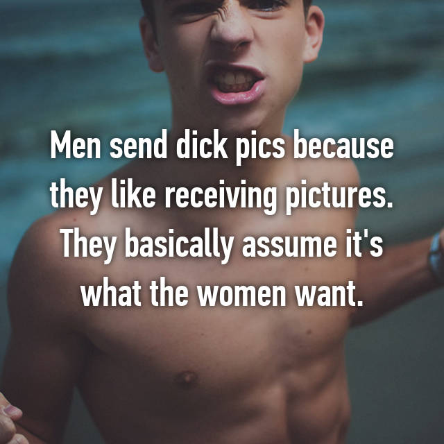 Guys Explain Why They Send Dick Pics