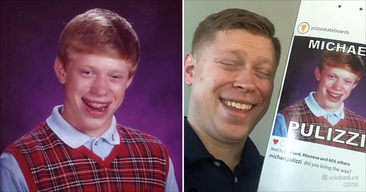 Bad Luck Brian looks like now