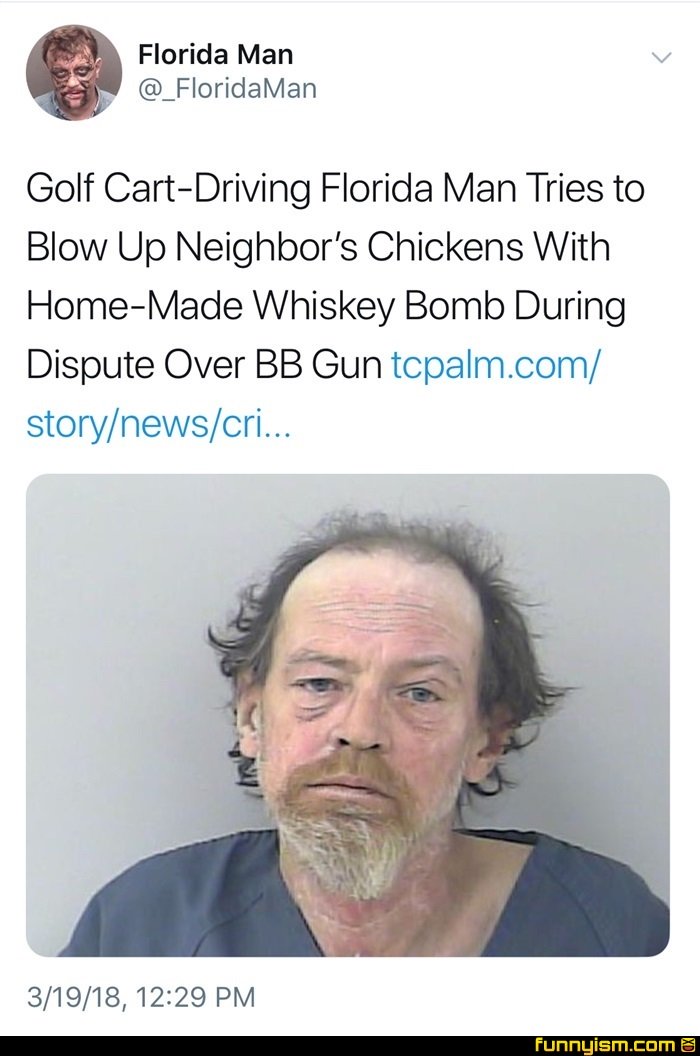 40 Funny "Florida Man" Memes That Prove Florida Is The Worst