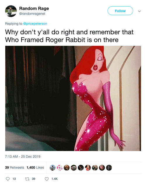 reply to question - Why don't y'all do right and remember thatWho Framed Roger Rabbit is on there