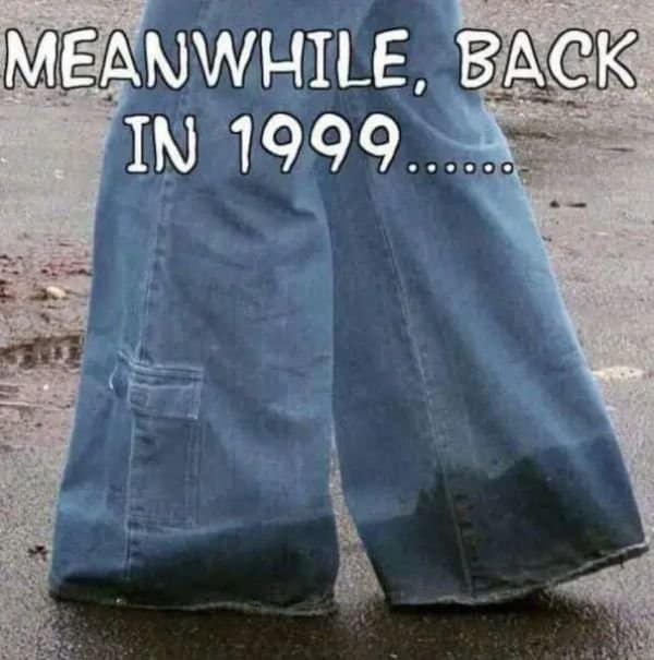 jeans in the 90s meme