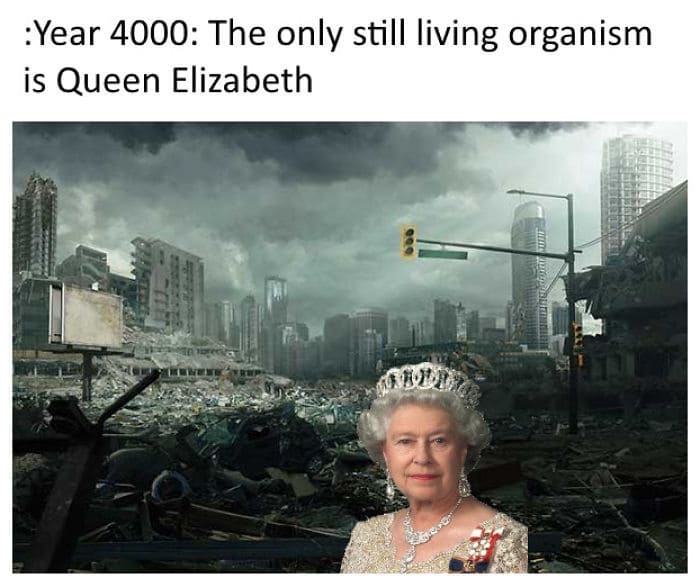 Queen Elizabeth Is Getting The Meme Treatment Because She's "Immortal