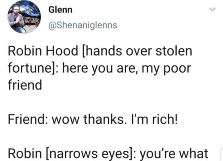 robin hood hands over fortune to poor person meme, robin hood meme, stupid robin hood meme