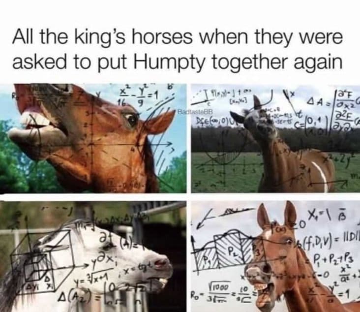all the king's horses meme, stupid all the kings horses meme, funny all the kings horses meme, stupid meme, stupid funny meme, funny stupid meme, stupid memes, stupid funny memes, stupid joke meme, really stupid memes, stupid meme pictures, memes so stupid they re funny, stupid memes that are funny, very stupid memes, crazy stupid memes, funny but stupid memes, hilarious stupid memes, random stupid memes, stupid internet memes, stupid meme jokes, stupid memes images, funny stupid picture, stupid funny picture
