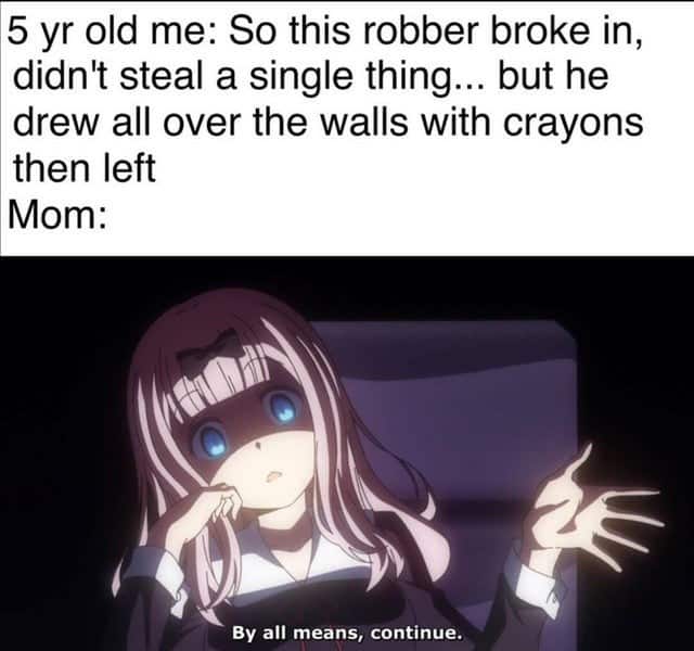 child blames crayon drawings on robber, child blames wall crayon on robber, anime meme, anime memes, funny anime meme, funny anime memes, dank anime meme, dank anime memes, cool anime meme, cool anime memes, relatable anime meme, meme anime, memes anime, anime dank memes, hilarious anime memes, memes about anime, anime meme pictures, anime meme picture, clean anime meme, anime meme clean