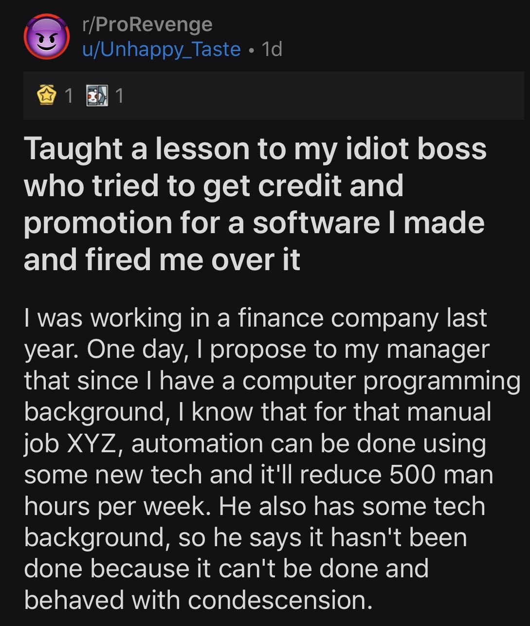 Taught a lesson to my idiot boss who tried to get credit and promotion for a software I made and fired me over it, u/unhappy_taste pro revenge, u/unhappy_taste prorevenge, u/unhappy_taste r/prorevenge, boss tried to take credit for software, boss tried to get credit for software, boss tried to take credit for software i made, boss tries to take credit for software someone else made, boss tries to take credit for software i made, pro revenge boss software, prorevenge boss software, r/prorevenge boss software, pro revenge boss tried to take credit, prorevenge boss tried to take credit, r/prorevenge boss tried to take credit, boss tried to take credit, boss tried to take credit for something i created
