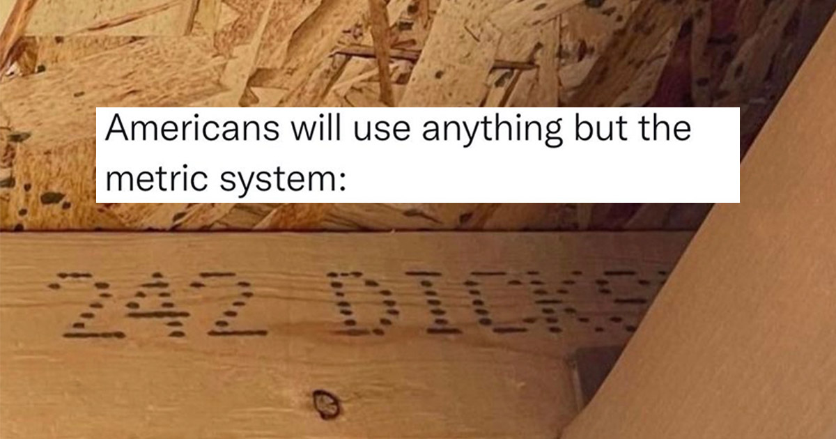 americans will use anything but the metric system meme thumbnail