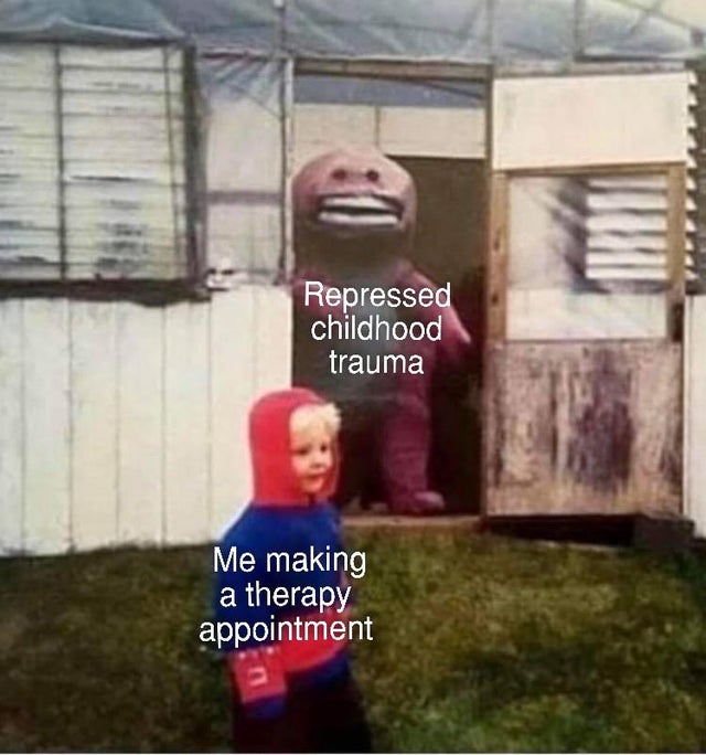 repressed childhood trauma depression meme, depression meme, depression memes, funny depression meme, funny depression memes, meme depression, memes depression, meme funny depression, memes funny depression, depressed meme, depressed memes, funny depressed meme, funny depressed memes, meme about depression, memes about depression, funny meme about depression, funny memes about depression, relatable depression meme, relatable depression memes, feeling depressed meme, feeling depressed memes, meme to cure depression, memes to cure depression, meme to alleviate depression, memes to alleviate depression, depression joke, depression jokes, joke about depression, jokes about depression, depression humor, meme about being depressed, memes about being depressed