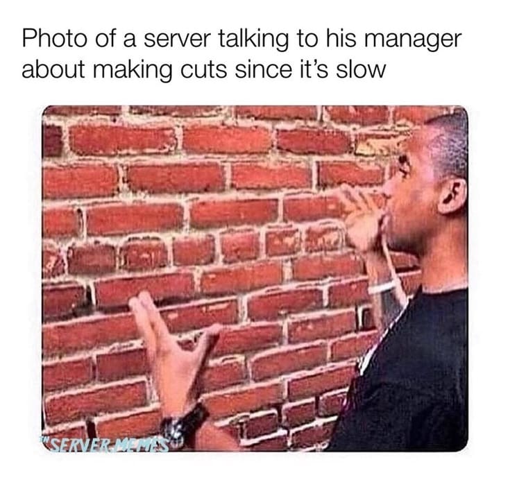 talking to manager when it is slow server meme