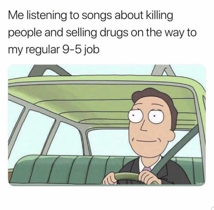 Work meme about listening to music on the way to work Rick and Morty