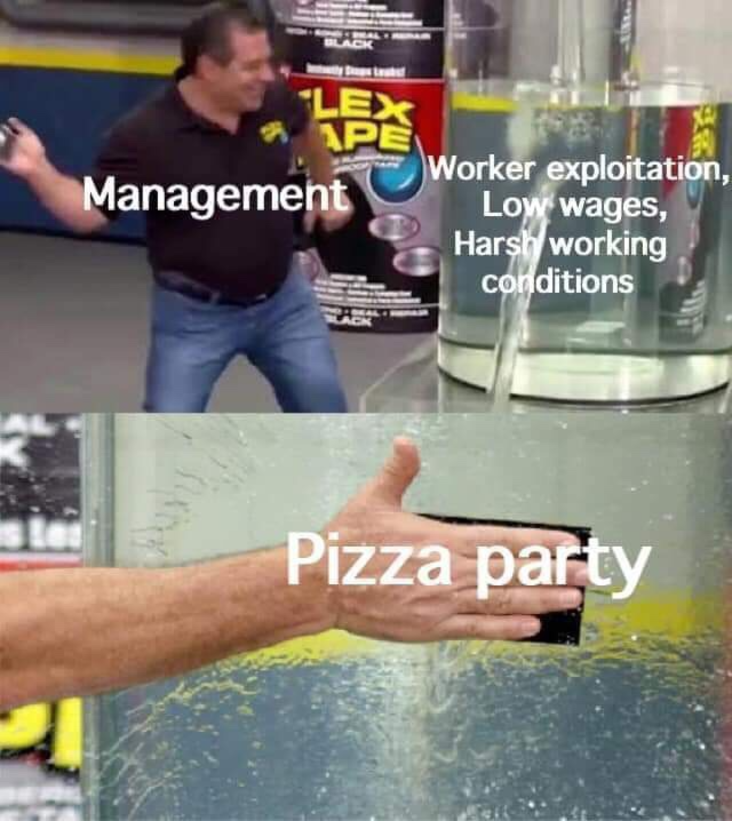 Work meme about pizza partys being flex tape