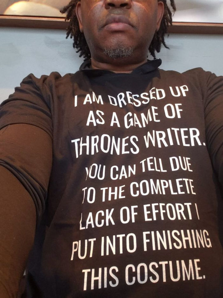 Shirt that says Game of Thrones was unfinished.