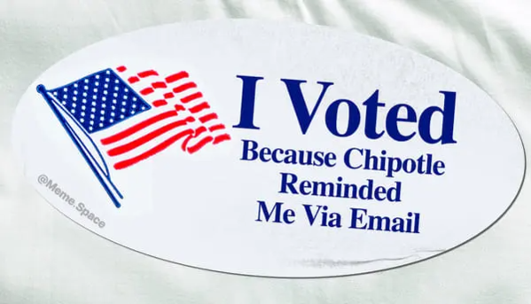 funny and honest i voted sticker that says I voted because Chipotle reminded me via email