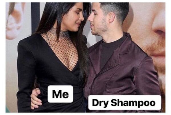 dry shampoo meme - joe jonas wife