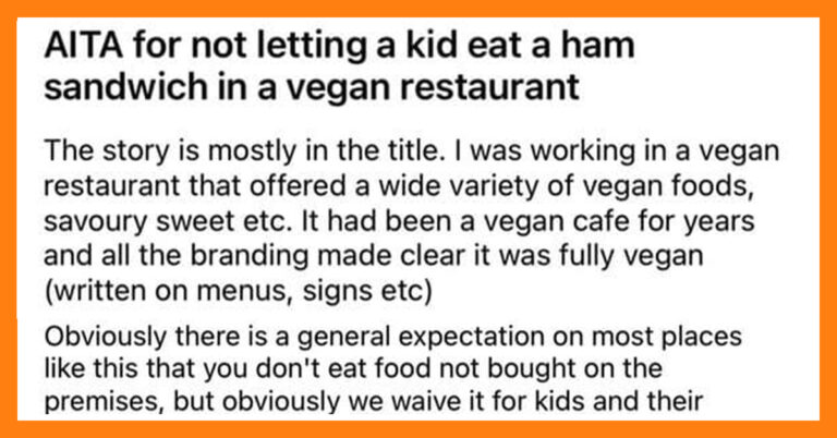 Vegan Restaurant Server Asks If They’re Wrong For Not Letting Kid Eat Ham Sandwich