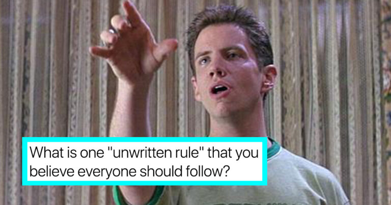 People Are Sharing The “Unwritten Rules” Everyone On Earth Should Follow