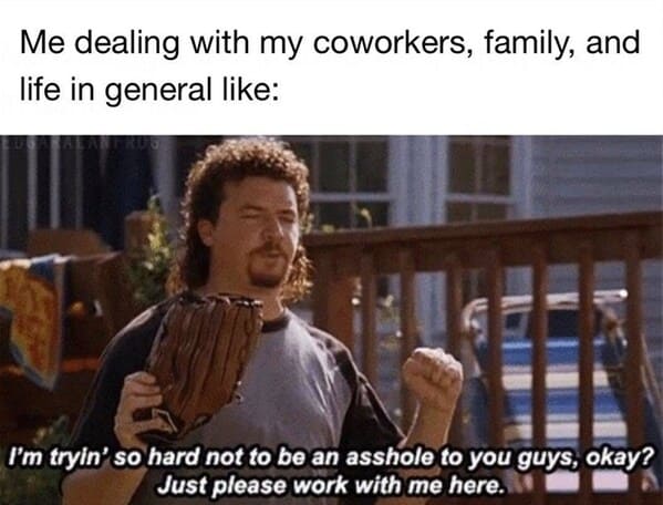 angry memes - danny mcbride eastbound and down