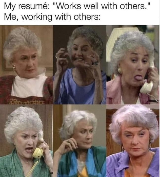 golden girls meme - working with others