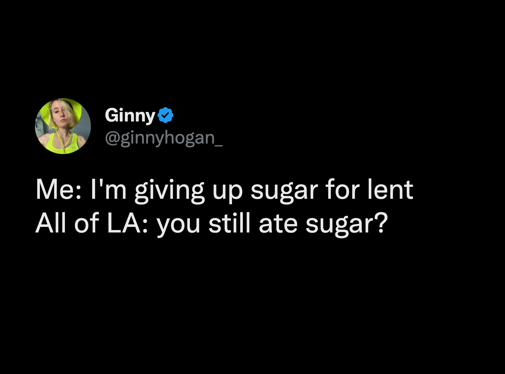 lent memes - giving up sugar in LA