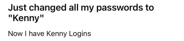 dad joke - kenny logins passwords