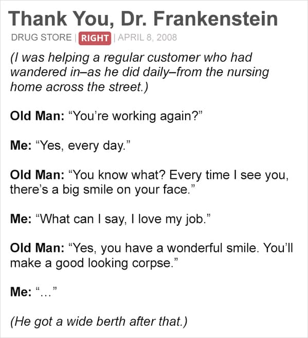customer is always wrong - thank you dr frankenstien