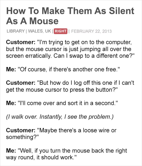 customer is always wrong -silent as a mouse