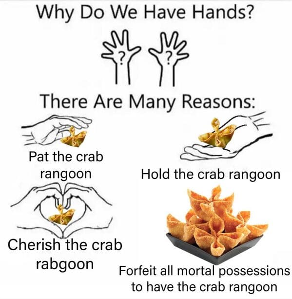 There Are Honestly More Funny Crab Rangoon Memes Than There Should Be 30 Memes