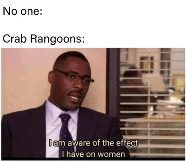 crab rangoon memes - the office - i'm aware of the effect i have on women