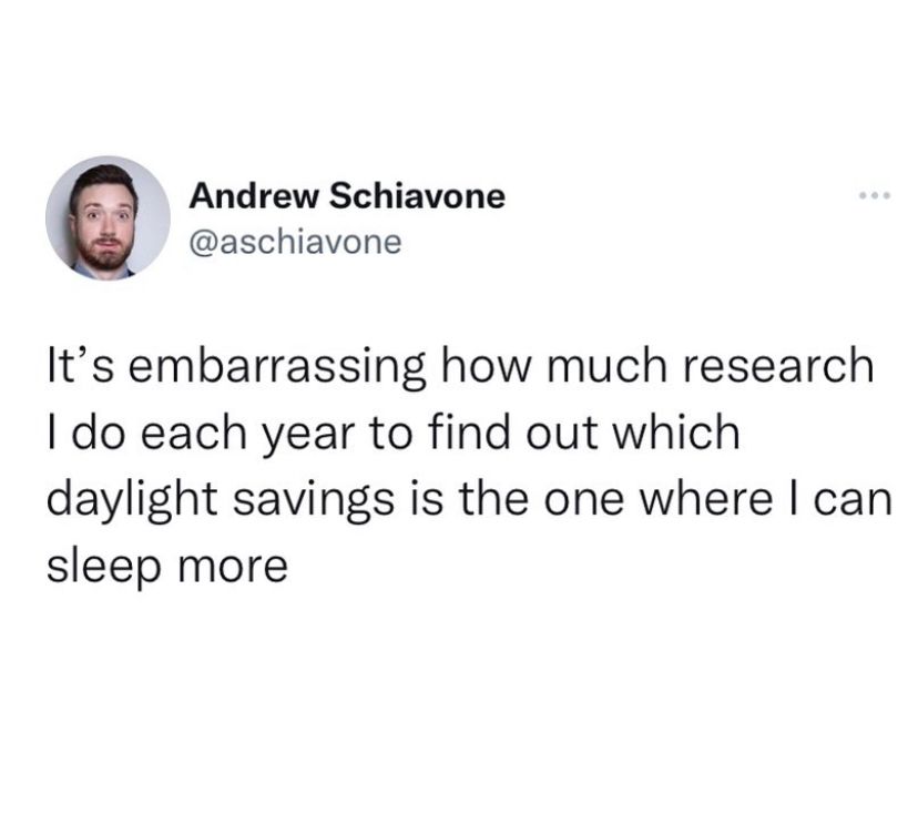 It's embarrassing how much research do each year to find out which daylight savings is the one where I can sleep more