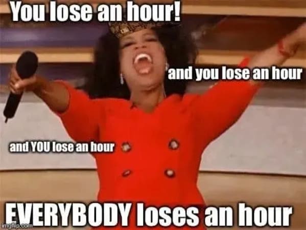daylight savings memes - oprah you lose an hour