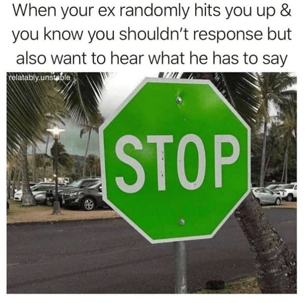 toxic relationship memes - green stop sign