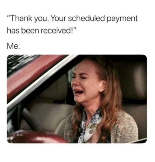 funny adulting memes - paying bills