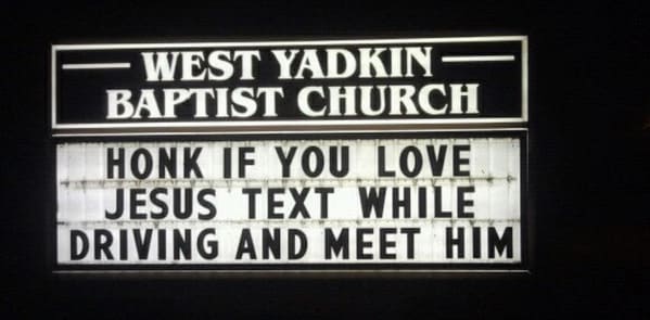 church signs funny - honk if you love jesus text while driving and meet him